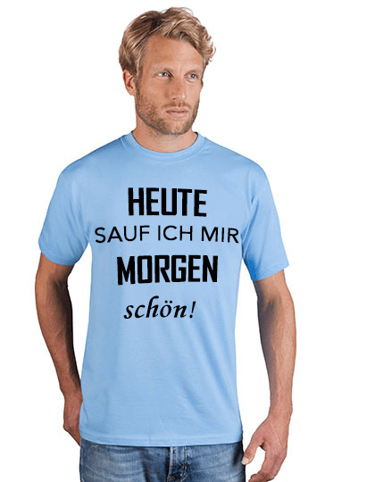 Heute-sauf-ich-mir-morgen-sch-n